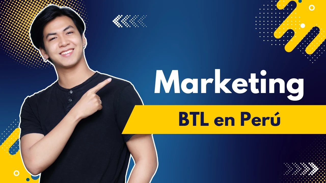 Marketing BTL Perú